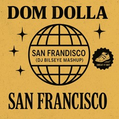 San Frandisco (DJ Bilseye Mashup) FREE DOWNLOAD