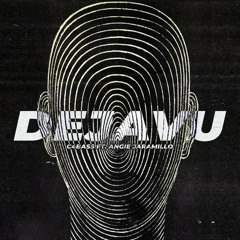 Deja vu - C4BASS Ft. Angie Jaramillo (Original Mix)