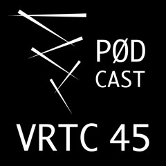 VRTC 45 - Vørtice Pødcast - Nejoy DJ Set from São Paulo - Brazil