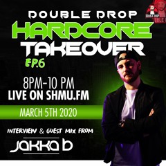 #HardcoreTakeover Ep.7 With Jakka-B Guest Mix & Interview