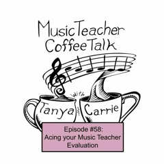 MTCT Episode #58: How to Ace Your Teacher Evaluation