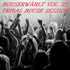 TRIBAL HOUSE SESSION - Mixed by D.J.Mike K.