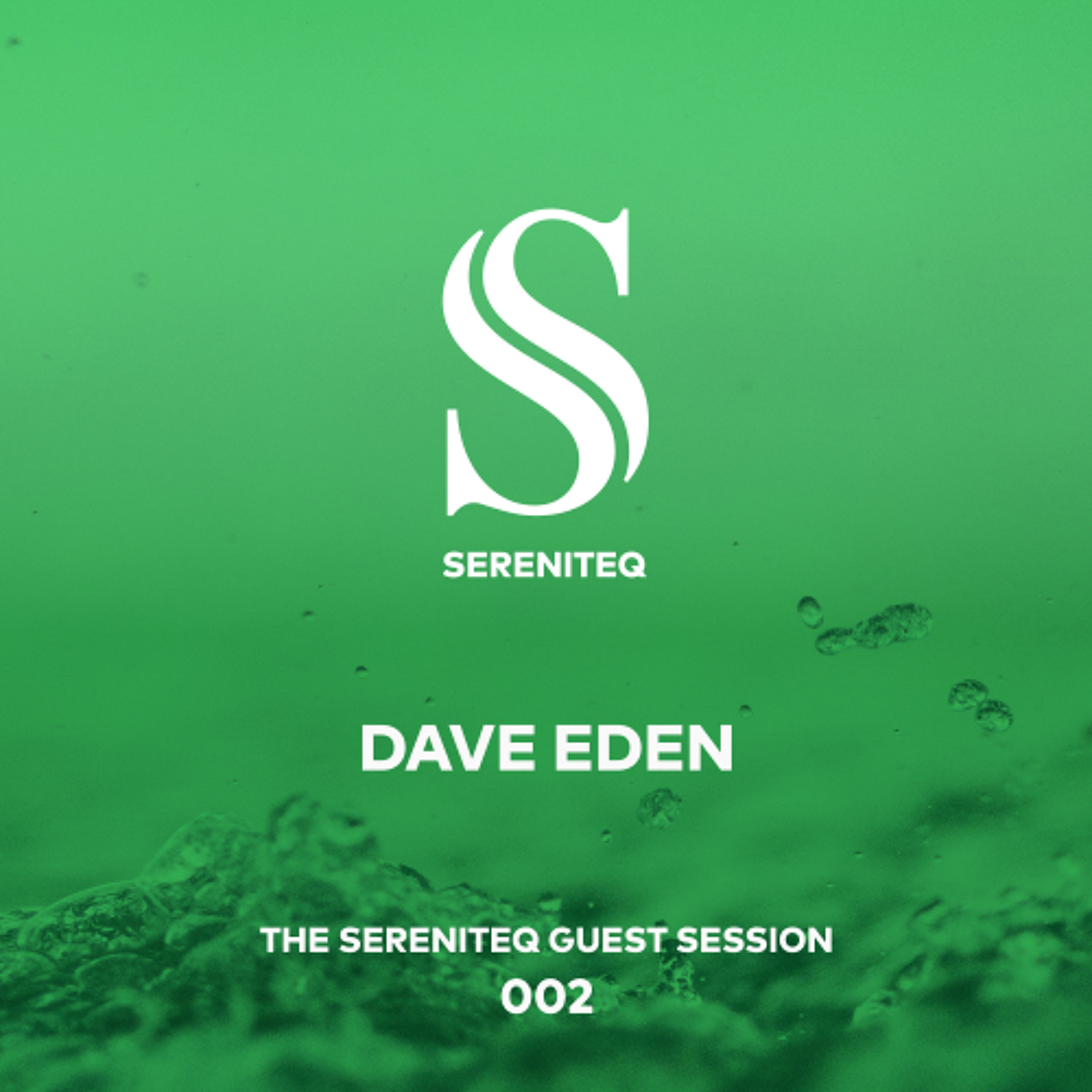 The Sereniteq Guest Session #002 by Dave Eden