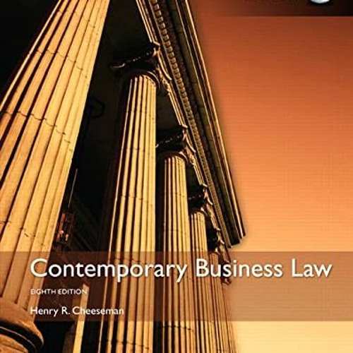 [READ] EPUB KINDLE PDF EBOOK Contemporay Business Law by  Henry Cheeseman 📝