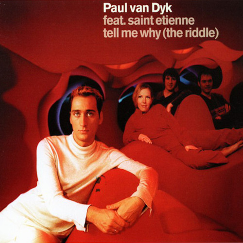 Tell Me Why (The Riddle) (PvD Mix) [feat. Saint Etienne]