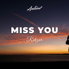 Rehzur - Miss You