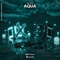 ONE MTRX - Aqua [BBX x Bouncity]