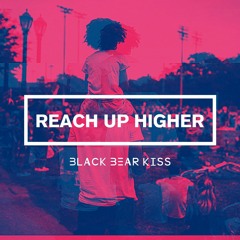 Reach Up Higher
