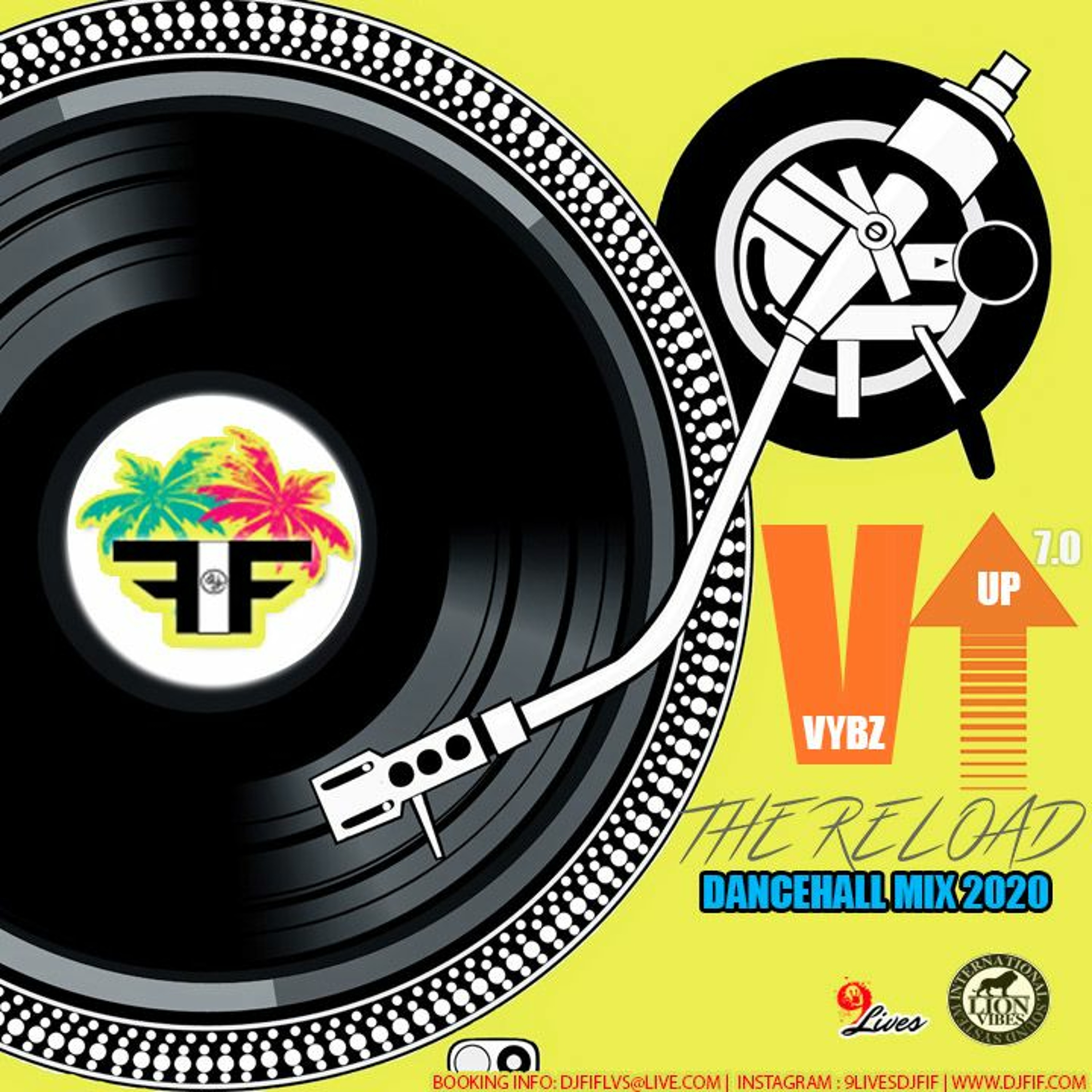 DJ FIF PRESENTS: VYBZ UP 7.0 | THE RELOAD DANCEHALL MIX 2020 episode artwork