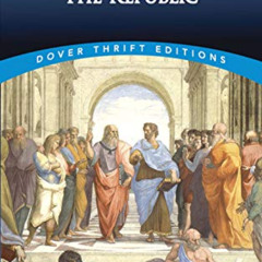 [Download] PDF 💚 The Republic (Dover Thrift Editions: Philosophy) by  Plato EPUB KIN