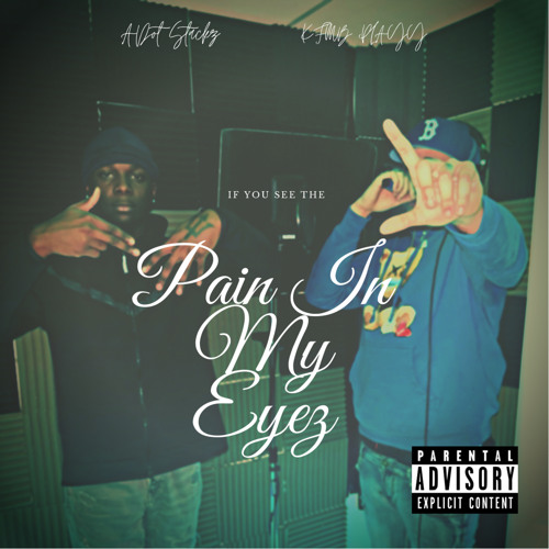 Pain in My Eyez ft.KfmbPlayy