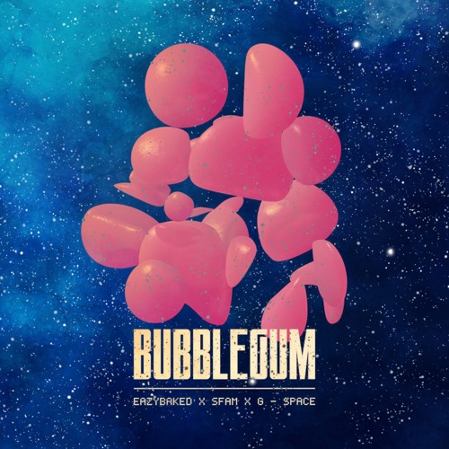 Bubblegum (High Gain Theory Remix)