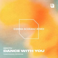 Mohtiv - Dance With You (D3MMA Schranz Remix)