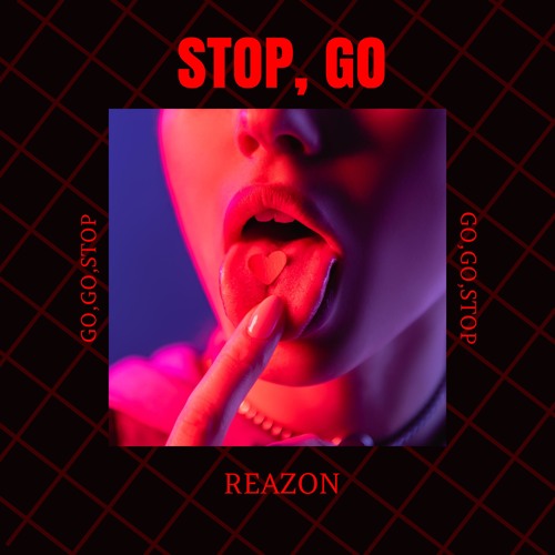 STOP, GO.