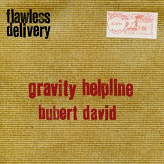 Hubert Daviz - Gravity Helpline