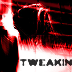 Tweakin (Neutral)