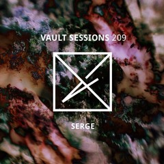 Vault Sessions #209 - Serge
