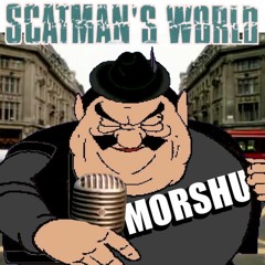 Scatmorshu's World