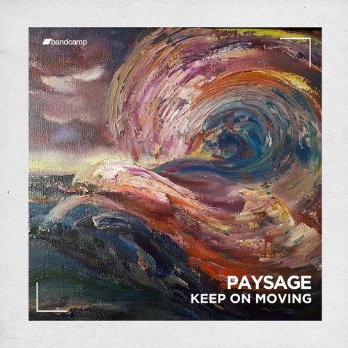 Paysage - Keep On Moving (original Mix)