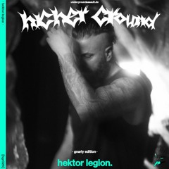 Higher Ground Podcast | Hektor Legion [HGR026]