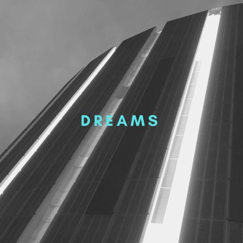 DREAMS
