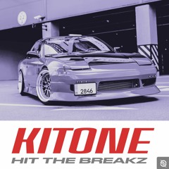 Kitone - Hit The Breakz