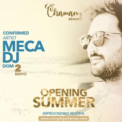 MECA - OPENING SUMMER CHAMAN 2021