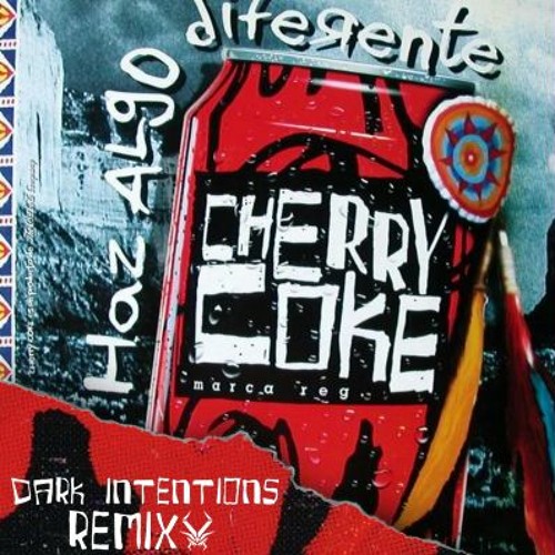 Cherry Coke - Cherokee (Dark Intentions Remix) FREE DOWNLOAD