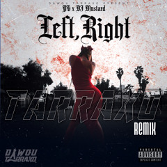 YG - Left, Right (Tarraxo Remix) | DJ Mustard
