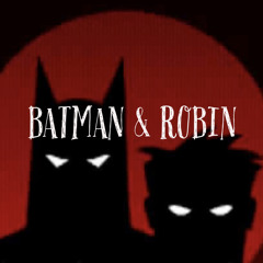 BATMAN & ROBIN