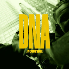 DNA - RMX by JACQUESDEE