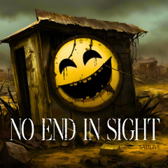 No End In Sight