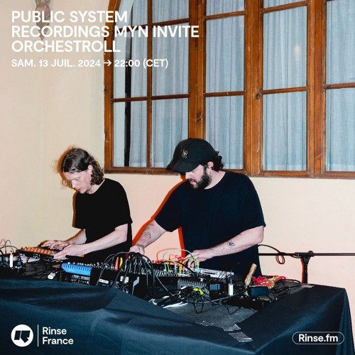 PUBLIC SYSTEM RECORDINGS MYN invite ORCHESTROLL - 13 Juillet 2024