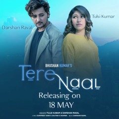 Tere Naal Tulsi Kumar, Darshan Raval "Chaudhary"😍