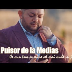 Puisor de la Medias - Ce m-a tras pe mine cel mai mult in jos
