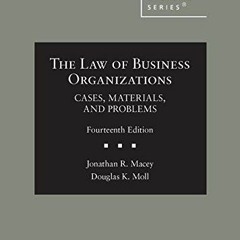[Get] EPUB 📪 Macey and Moll's The Law of Business Organizations, Cases, Materials, a