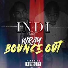 Bounce Out ft Wray