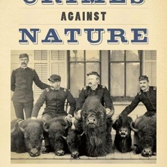 READ⚡[PDF]✔ Crimes against Nature: Squatters, Poachers, Thieves, and the Hidden History of