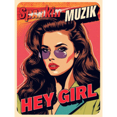 Hey Girl (original mix)
