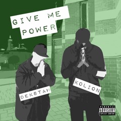 Give Me Power Feat. Kolion