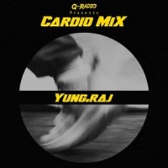 The Cardio Mix 05 ft. Yung.Raj