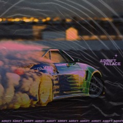 Palace - ADRIFT