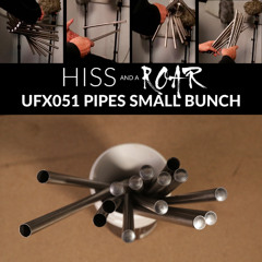 HISSandaROAR UFX051 PIPES SMALL BUNCH Preview