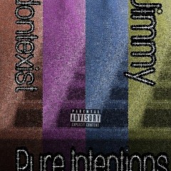 Pure Intentions (feat Jimmy Giamarco)