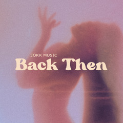 Back Then