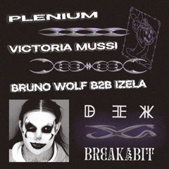 Victoria Mussi | DEK x Break A Bit (12.10.22)