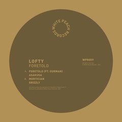 WPR059 - Lofty - Foretold