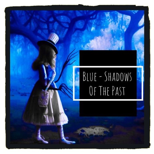 Shadows Of The Past