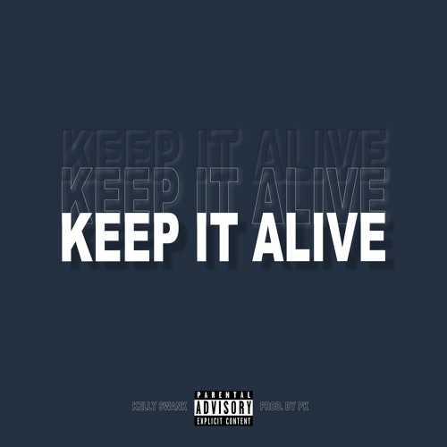 Keep It Alive