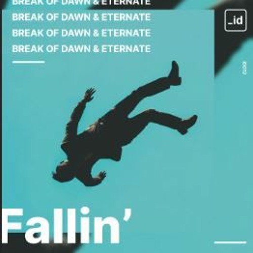 Fallin' with Break of Dawn (Radio Edit)